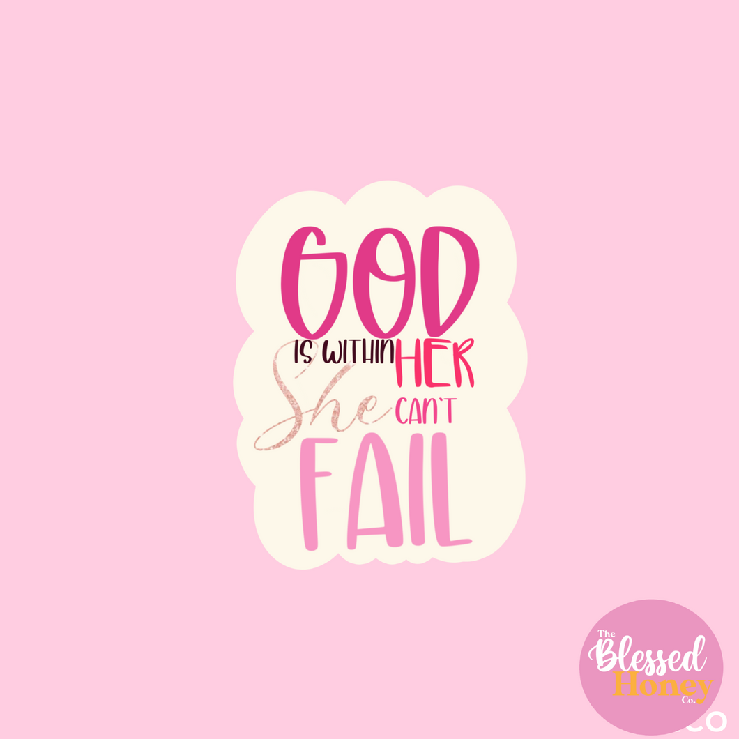 God is Within Her She Can't Fail Sticker