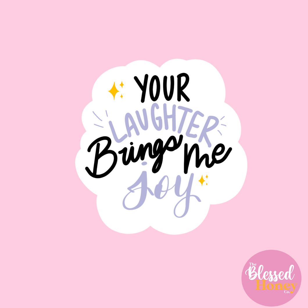 Your Laughter Brings Me Joy Sticker, Bridgerton Inspired Sticker