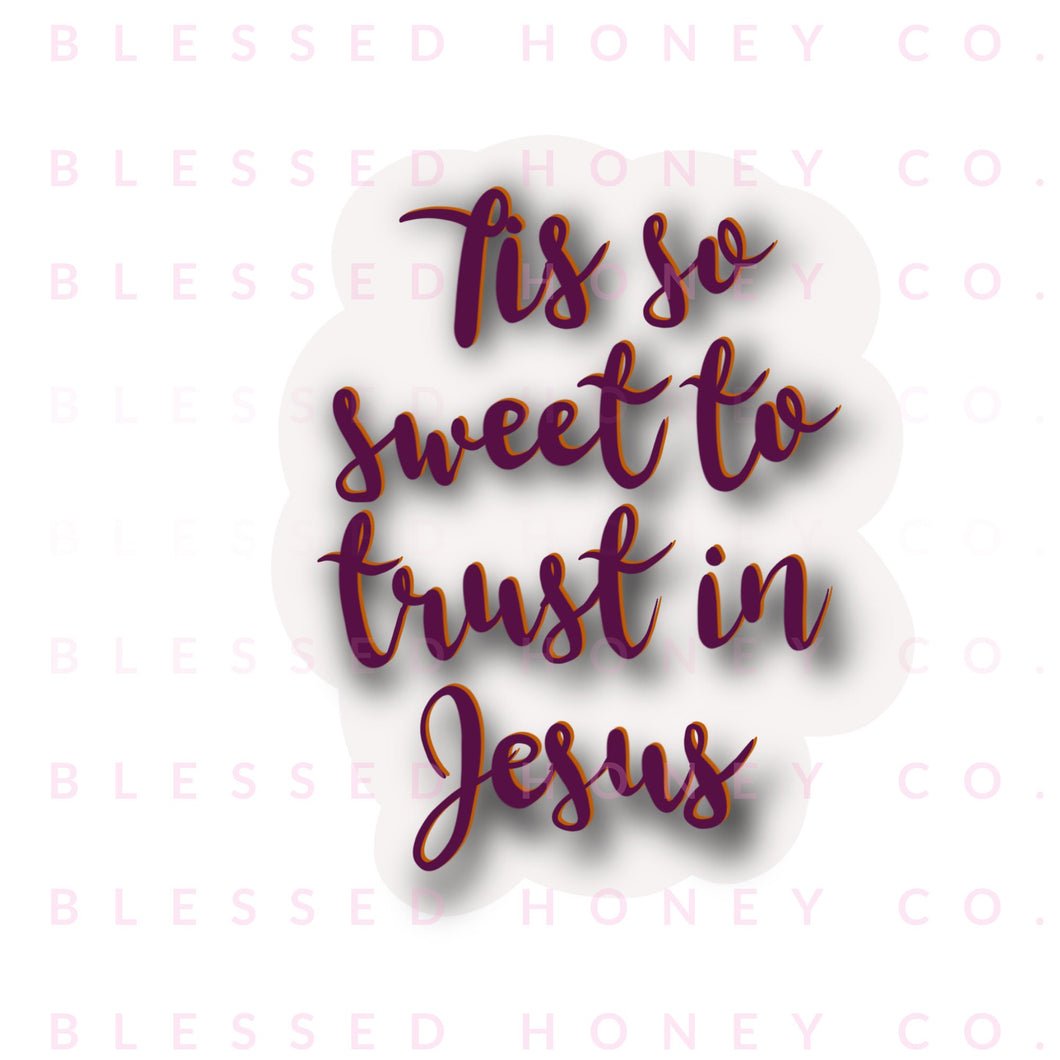 Tis So Sweet To Trust in Jesus Sticker, Custom Christian Sticker, Hymn Sticker