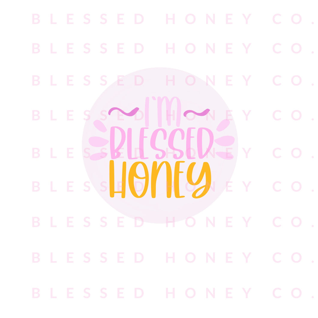 I'm Blessed Honey Sticker, Christian Sticker