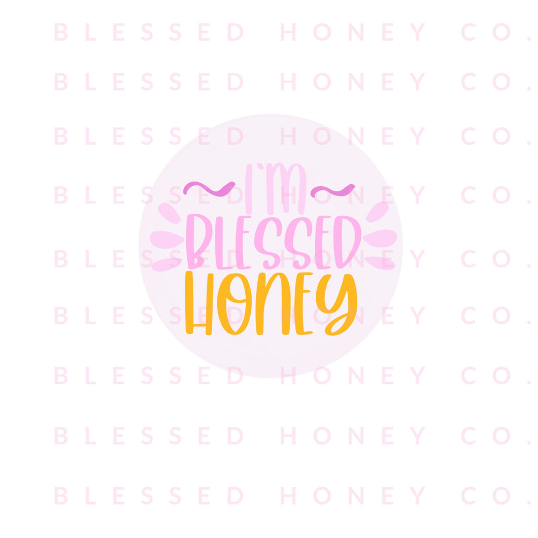 I'm Blessed Honey Sticker, Christian Sticker