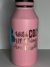 Load image into Gallery viewer, Stainless Steel Tumbler, With God All Things Are Possible, Christian Tumbler, Favorite Scripture Tumbler, Personalized Tumbler 64 oz
