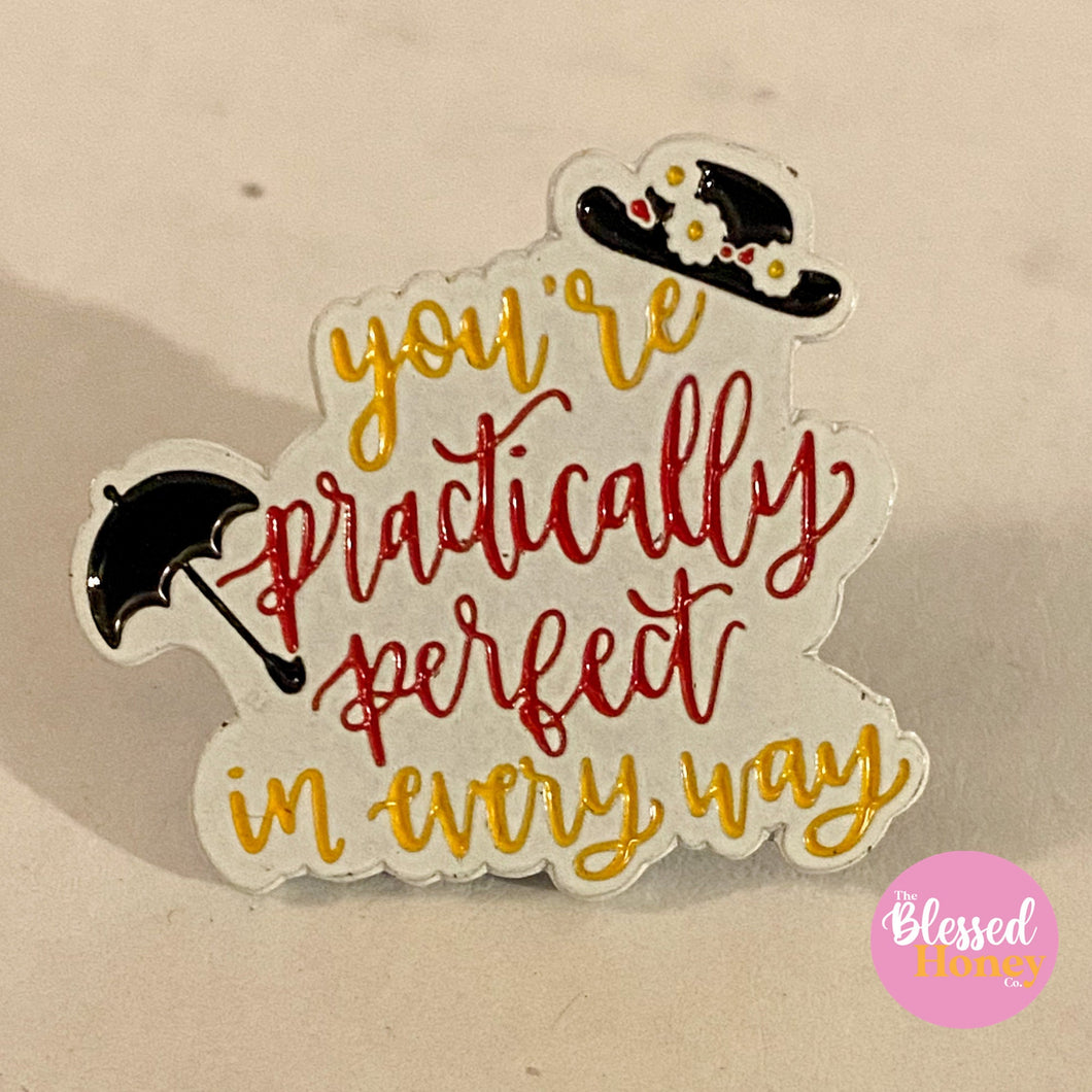 You're Practically Perfect in Every Way Enamel Pin, Mary Poppins Inspired Enamel Pin