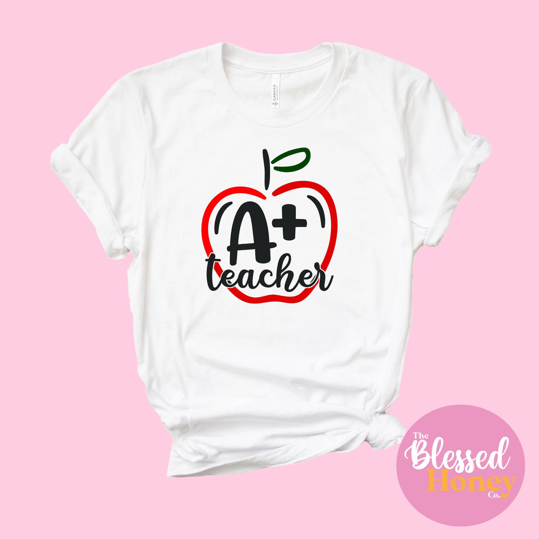 A+ Teacher T-shirt